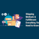 Shipping-Methods-&-Fulfillment