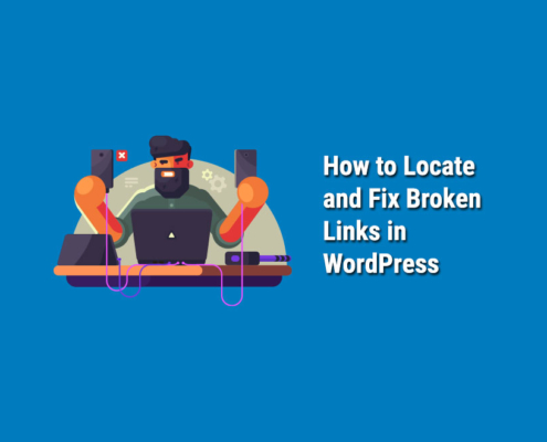 How-to-Locate-and-Fix-Broken -Links-in-WordPress
