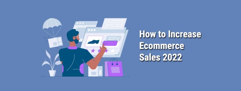 How-to-increase-ecommerce-sales-2022