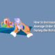 Increase-Average-Order-Size During-the-Holidays
