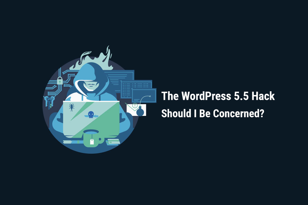 The-Anonymous-WordPress-5.5-Hack:-Should-I-Be-Concerned?
